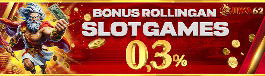 Bonus Rollingan SLot 0.3%